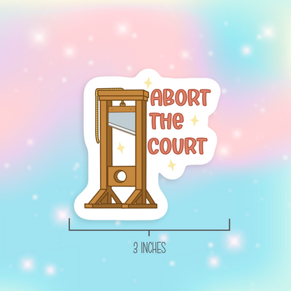Abort the Court Vinyl Sticker